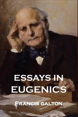 Essays in Eugenics 1646065573 Book Cover