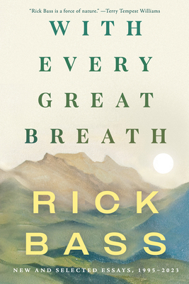 With Every Great Breath: New and Selected Essay... 1640096930 Book Cover