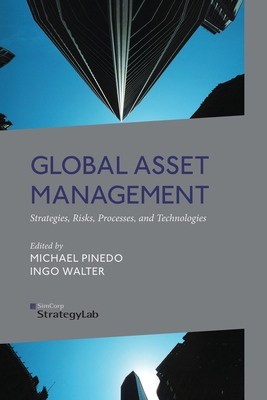 Global Asset Management: Strategies, Risks, Pro... 1349460583 Book Cover