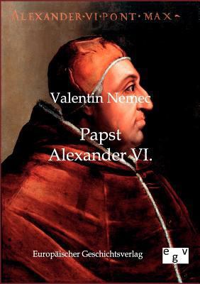 Papst Alexander VI. [German] 3863825950 Book Cover