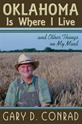 Oklahoma Is Where I Live: and Other Things on M... 1568251629 Book Cover