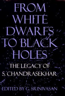 From White Dwarfs to Black Holes: The Legacy of... 0226769968 Book Cover