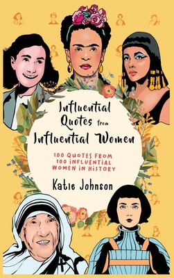 Inspiring Quotes from Inspiring Women 100 Quote... 192599256X Book Cover