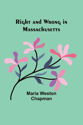 Right and wrong in Massachusetts 9357928855 Book Cover