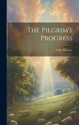 The Pilgrim's Progress 1020754435 Book Cover