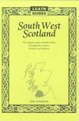 South West Scotland: The Magical Country of Rob... 0946487049 Book Cover