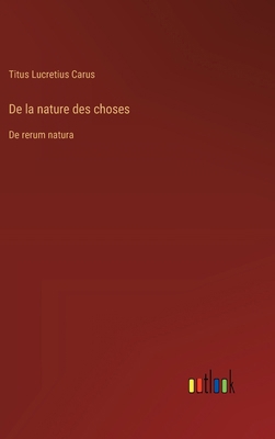 De la nature des choses: De rerum natura [French] 338503177X Book Cover