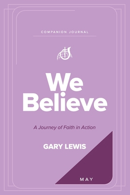 We Believe Companion Journal: A Journey of Fait... 1969062150 Book Cover