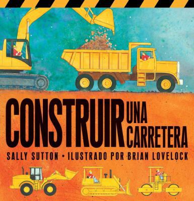 Construir una Carretera [Spanish] 0763664944 Book Cover