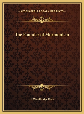 The Founder of Mormonism 1169799000 Book Cover