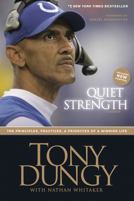 Quiet Strength: The Principles, Practices, & Pr... 1414318022 Book Cover