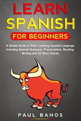 Learn Spanish for Beginners: : A Simple Guide t... B08N5PRD8K Book Cover