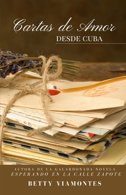 Cartas de amor desde Cuba [Spanish] 1955848068 Book Cover