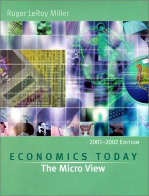 Economics Today: The Micro View, 2001-2002 Edit... 0321085035 Book Cover