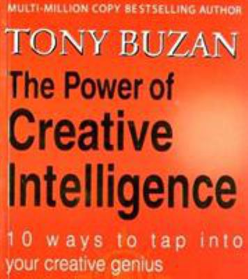 The Power of Creative Intelligence: 10 Ways to ... 0007294638 Book Cover