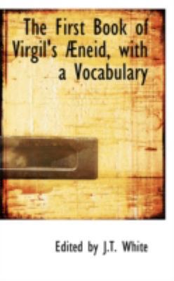 The First Book of Virgil's Aneid, with a Vocabu... 0559447434 Book Cover