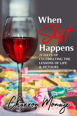 When Shift Happens: 21 Days of Celebrating the ... 1734827874 Book Cover