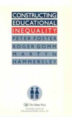 Constructing Educational Inequality: A Methodol... 075070389X Book Cover