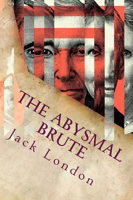 The Abysmal Brute 1535365153 Book Cover
