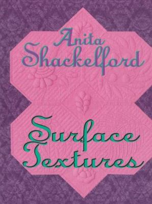 Anita Shackelford: Surface Textures 0891458905 Book Cover