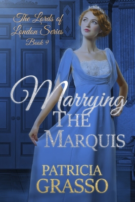 Marrying the Marquis B09C1H4N63 Book Cover