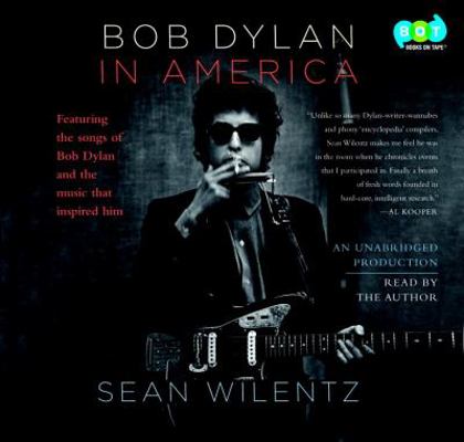 Bob Dylan in America 0307714993 Book Cover