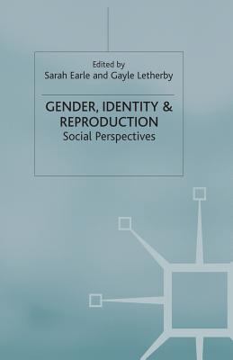 Gender, Identity and Reproduction: Social Persp... 1349508292 Book Cover