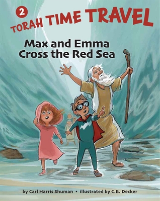 Max and Emma Cross the Red Sea: Torah Time Trav... 1681155729 Book Cover