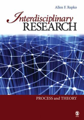 Interdisciplinary Research: Process and Theory 1412959152 Book Cover