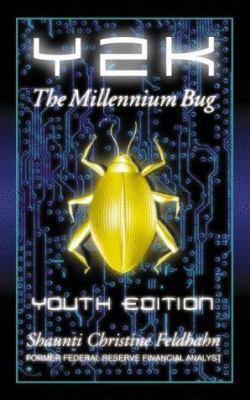 Y2K: The Millennium Bug-Youth Edition 1576735850 Book Cover