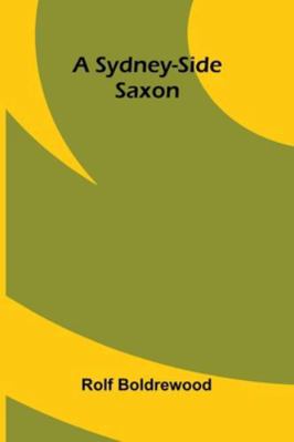 A Sydney-Side Saxon 9373051865 Book Cover