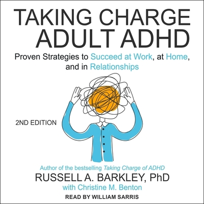 Taking Charge of Adult Adhd, Second Edition: Pr... B0BGSZ1H52 Book Cover