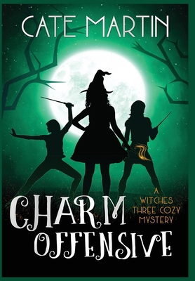Charm Offensive: A Witches Three Cozy Mystery 195143918X Book Cover