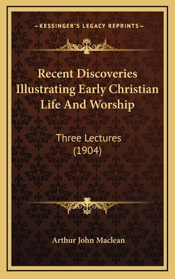 Recent Discoveries Illustrating Early Christian... 1167067932 Book Cover