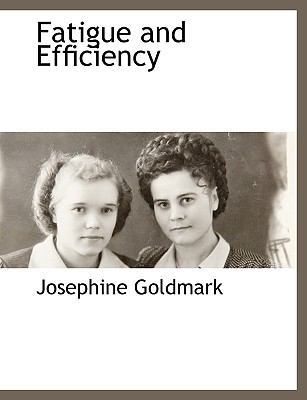 Fatigue and Efficiency [Large Print] 1115417959 Book Cover