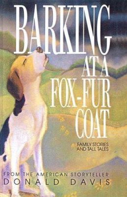 Barking at a Fox-Fur Coat: Family Stories and T... 0613339932 Book Cover