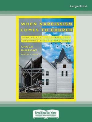 When Narcissism Comes to Church: Healing Your C... 0369365666 Book Cover