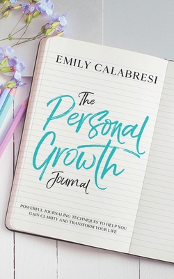 The Personal Growth Journal: Powerful Journalin...            Book Cover