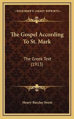 The Gospel According to St. Mark: The Greek Tex... 1164455192 Book Cover