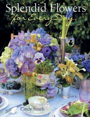 Splendid Flowers for Every Day 1402749619 Book Cover