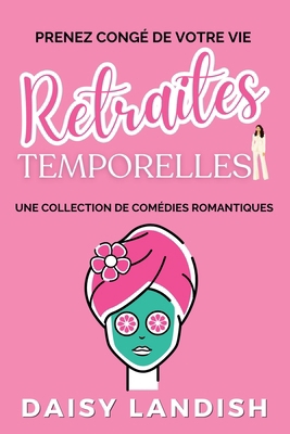Retraites temporelles [French] 1834191513 Book Cover