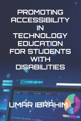 Promoting Accessibility in Technology Education... B0D3VBHWVB Book Cover