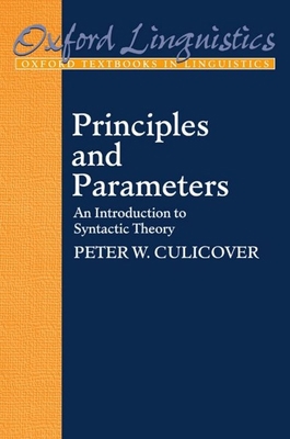 Principles and Parameters: An Introduction to S... 0198700148 Book Cover