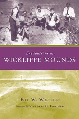 Excavations at Wickliffe Mounds [With CD-ROM] 0817310649 Book Cover