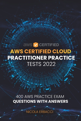 AWS Certified Cloud Practitioner Practice Tests... B09J7S8BYL Book Cover
