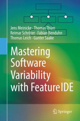 Mastering Software Variability with Featureide 3319614428 Book Cover
