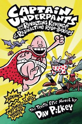 Captain Underpants and the Revolting Revenge of... 1743621809 Book Cover