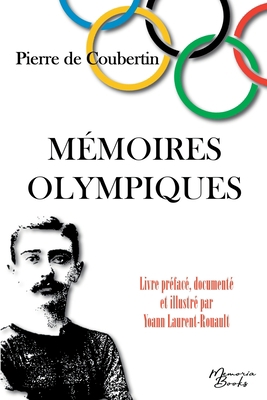 Mémoires Olympiques: édition documentée et illu... [French] 2384370162 Book Cover