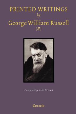 Printed Writings by George William Russell (): ... 1597313122 Book Cover