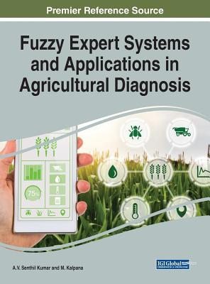 Fuzzy Expert Systems and Applications in Agricu... 1522591753 Book Cover